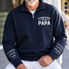 Custom Unisex Quarter Zip Sweatshirt - Personalized Father's Day Birthday Gifts For Dad, Grandpa - My Greatest Blessings Call Me Papa