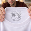 Custom Inside Neck Print T-Shirt - Personalized Anniversary Wedding Gifts For Husband And Wife, Him And Her - Love You To Infinity And Beyond