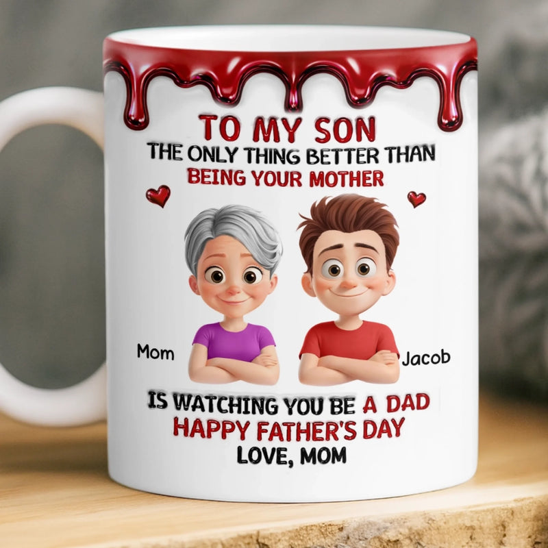 Custom 3D Inflated Effect Printed Mug - Personalized Father's Day Gifts For Son - Raised A Great Dad
