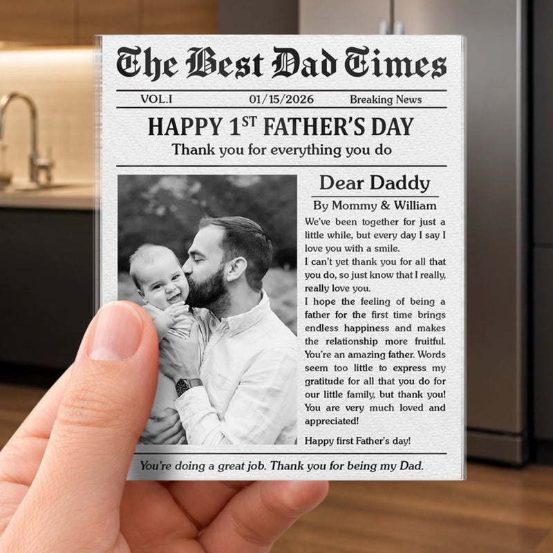 Custom Photo Acrylic Fridge Magnet - Personalized Father's Day Birthday Gifts For New Dad - The Best Dad Times