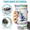 Teachersaurus Like A Normal Teacher But More Awesome - Tumbler - Appreciation, Graduation, Retirement, Thank You Gift For Teacher, Teacher Gift From Students