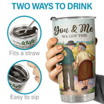 Thank You For Always Being There For Me The One Who Needs You Till The End - Tumbler - To My Wife, Gift For Wife, Anniversary, Engagement, Wedding, Marriage Gift