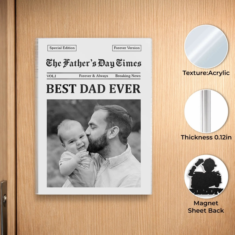 Custom Photo Acrylic Fridge Magnet - Personalized Father's Day Birthday Gifts For Dad, Grandpa - The Best Dad Days Begin Now