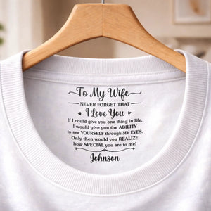 Custom Inside Neck Print T-Shirt - Personalized Anniversary Wedding Gifts For Husband And Wife, Him And Her - Tiny Message, Forever Feeling