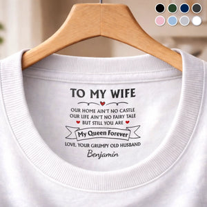 Custom Inside Neck Print T-Shirt - Personalized Anniversary Wedding Gifts For Husband And Wife, Him And Her - Her Favorite Grumpy Guy