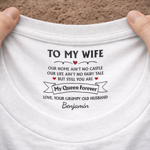 Custom Inside Neck Print T-Shirt - Personalized Anniversary Wedding Gifts For Husband And Wife, Him And Her - Her Favorite Grumpy Guy