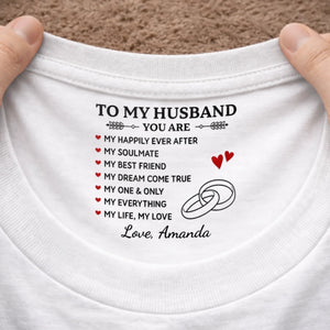 Custom Inside Neck Print T-Shirt - Personalized Anniversary Wedding Gifts For Husband And Wife, Him And Her - A Little Message With Forever Meaning