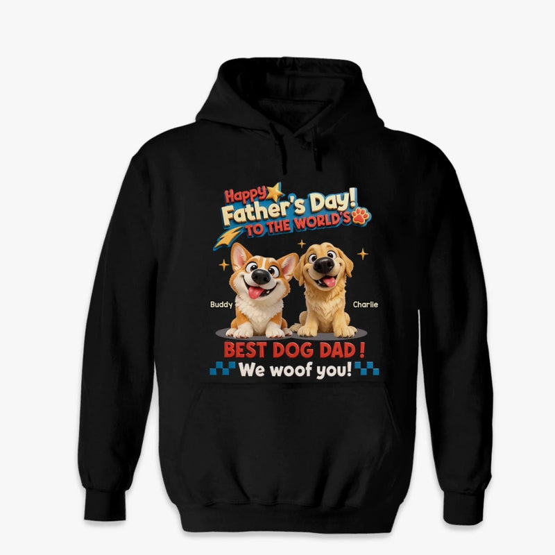 Custom Unisex T-shirt, Hoodie - Personalized Father's Day Birthday Gifts For Dog Lovers, Dog Dad - We Woof You So Much