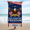 Custom Beach Towel - Personalized America 250th Anniversary Gifts For Mom, Dad, Brother, Sister, Kids - United By Freedom And Pride