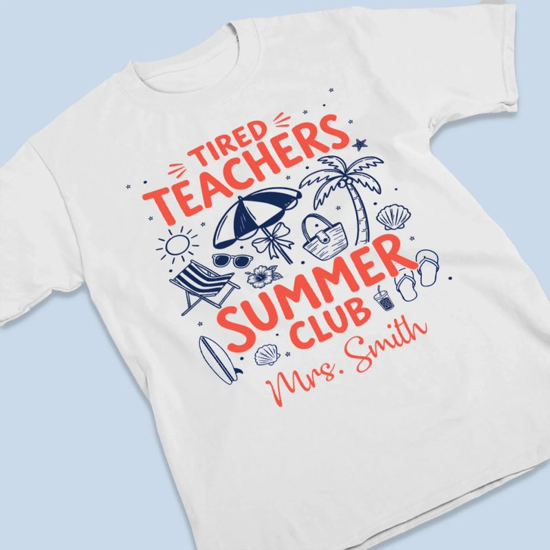 Custom T-shirt, Premium T-shirt, Hoodie - Personalized Summer Vacation And Travel Gifts For Teachers - Tired Teacher, Rested Soul Loading