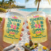 Custom Party Cups - Personalized Summer Vacation And Travel Gifts For Teachers - Teacher Tired, Summer Hired