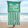 Custom Beach Towel - Personalized Summer Vacation And Travel Gifts For Teachers - Mentally Out Of Office