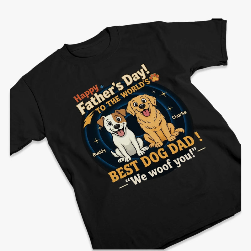 Custom Unisex T-shirt, Hoodie - Personalized Father's Day Birthday Gifts For Dog Lovers, Dog Dad - You Had Us At Woof
