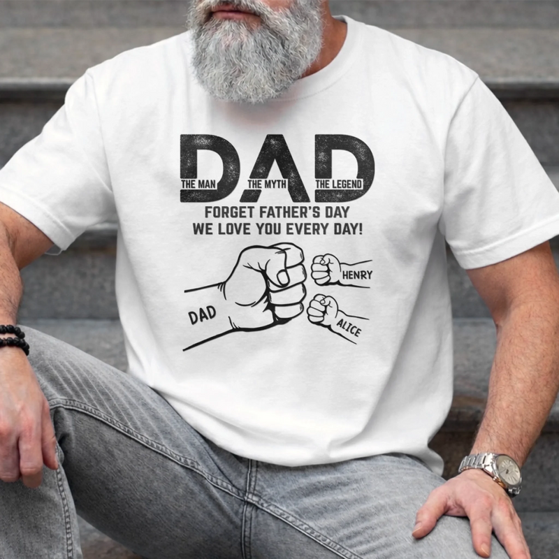 Custom T-shirt, Hoodie - Personalized Father's Day Birthday Gifts For Dad, Grandpa - Everyday Is Father's Day