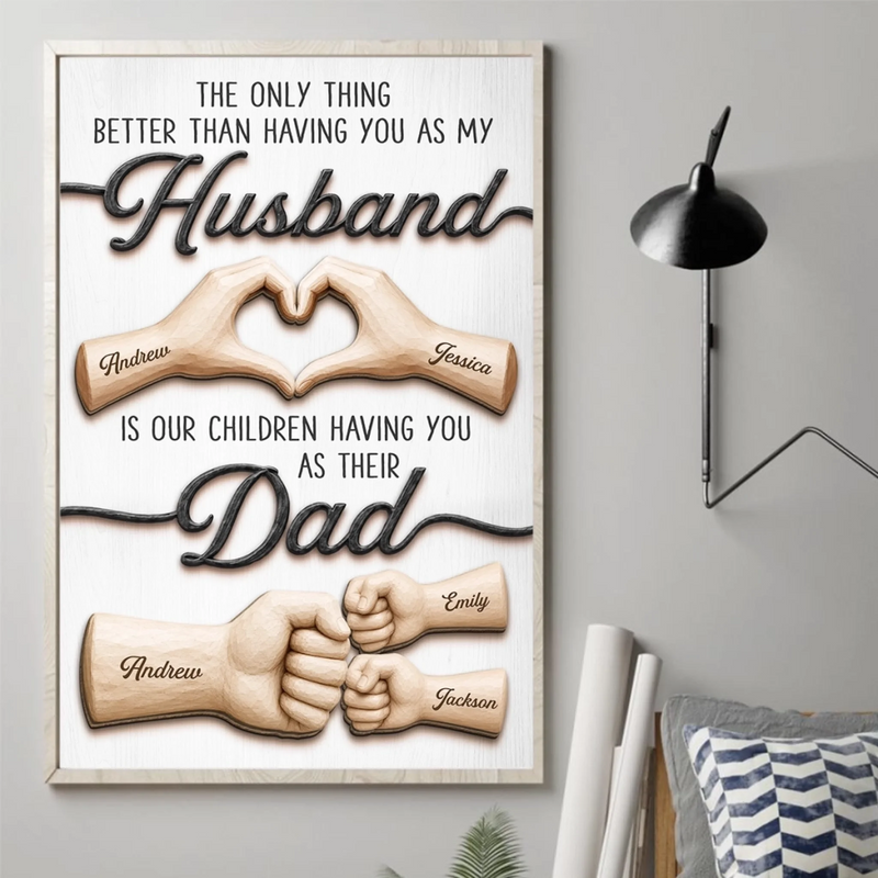 Custom Vertical Poster - Personalized Father's Day Birthday Gifts For Dad, Grandpa, Husband - My Only Hero, My Only Love