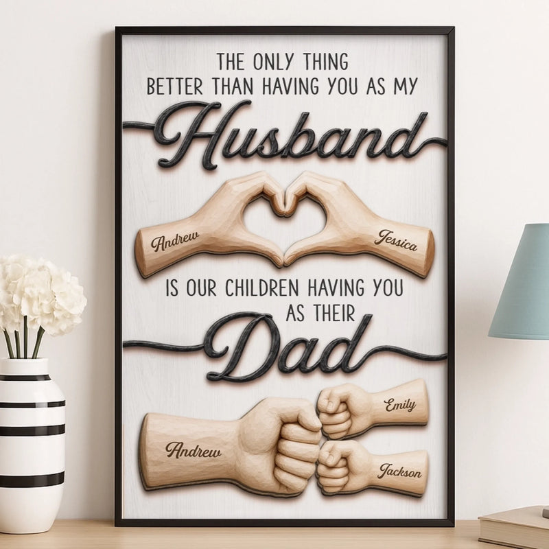 Custom Vertical Poster - Personalized Father's Day Birthday Gifts For Dad, Grandpa, Husband - My Only Hero, My Only Love