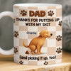 Custom Mug - Personalized Father's Day Gifts For Dog Cat Lovers, Dog Dad And Mom, Cat Owners - Paws Fill Life With Joy