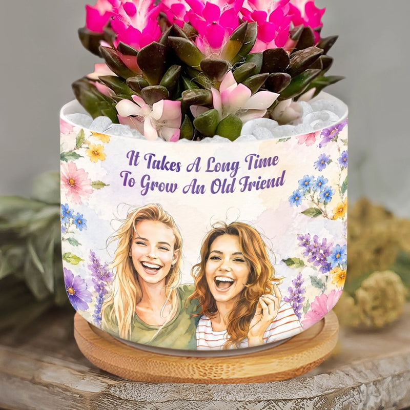 Custom Photo Home Decor Ceramic Plant Pot - Personalized Best Friend Birthday Gifts For Women, Besties, Sisters, BFF - A True Friendship Never Ends