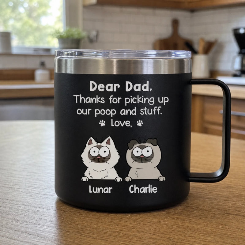 Thanks For Being My Human Servant - Dog Personalized Custom 14oz Stainless Steel Tumbler With Handle - Gift For Pet Owners, Pet Lovers