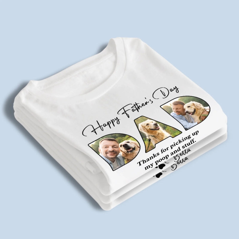 Custom Photo Life Is Better With You Dad - Dog Personalized Custom Unisex T-shirt, Premium T-shirt, Hoodie - Father's Day, Gift For Dad, Pet Owners, Pet Lovers