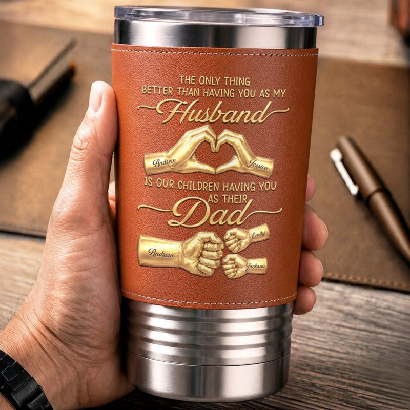 Custom Printed Leather Tumbler - Personalized Father's Day Birthday Gifts For Dad, Grandpa - Forever Grateful For Dad