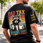 Custom Dad Tax Back Printed Shirt - Personalized  Father's Day Birthday Gifts For Dad, Grandpa - Running On Coffee And Dad Jokes