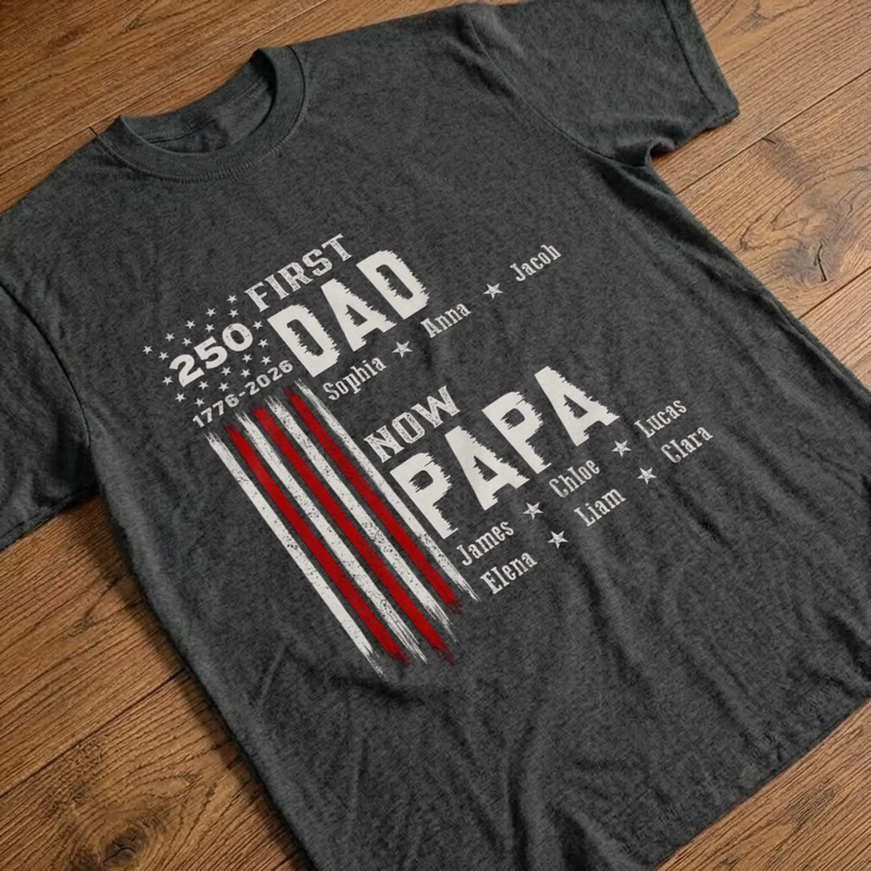 Custom T-shirt, Hoodie – Personalized Father's Day America 250th Anniversary Gifts For Dad, Grandpa – Started As Dad, Promoted To Grandpa