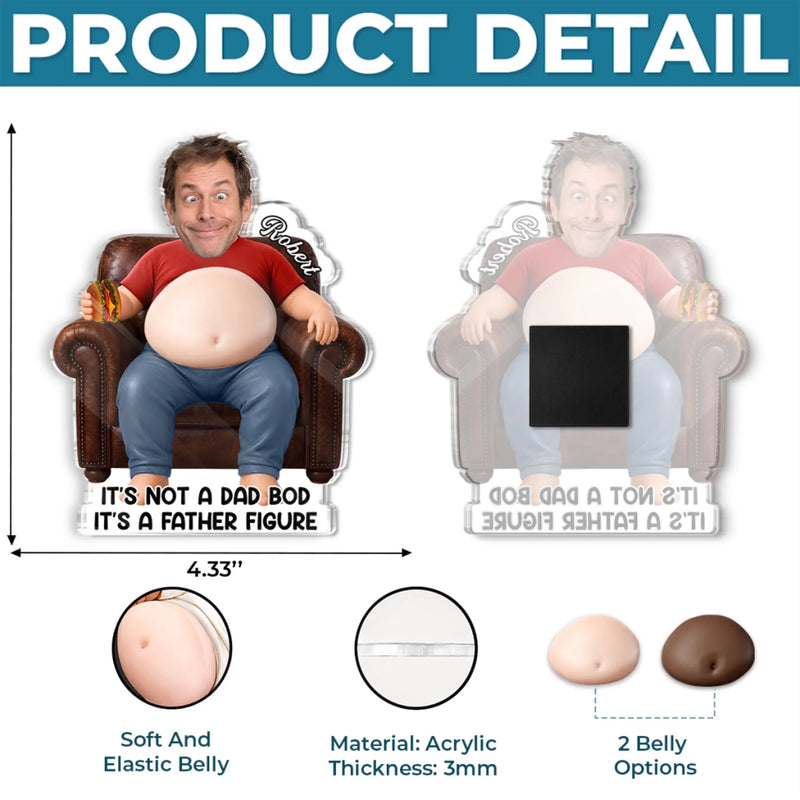 Custom Photo Dad Bod Belly Squishy Acrylic Fridge Magnet – Personalized Father's Day Funny Gifts For Dad, Grandpa – Powered By Dad Bod Energy