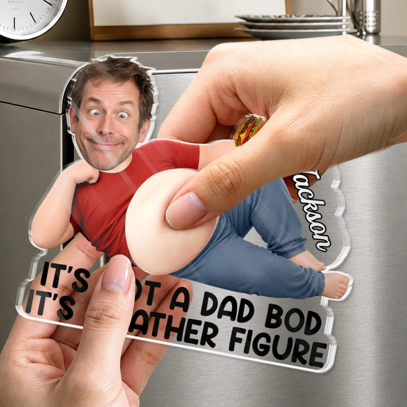 Custom Photo Dad Bod Belly Squishy Acrylic Fridge Magnet – Personalized Father's Day Funny Gifts For Dad, Grandpa – Built For Comfort Not Speed