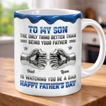 Custom 3D Inflated Effect Printed Mug - Personalized Father's Day Birthday Gifts For Son - Strong Bond Proud Legacy