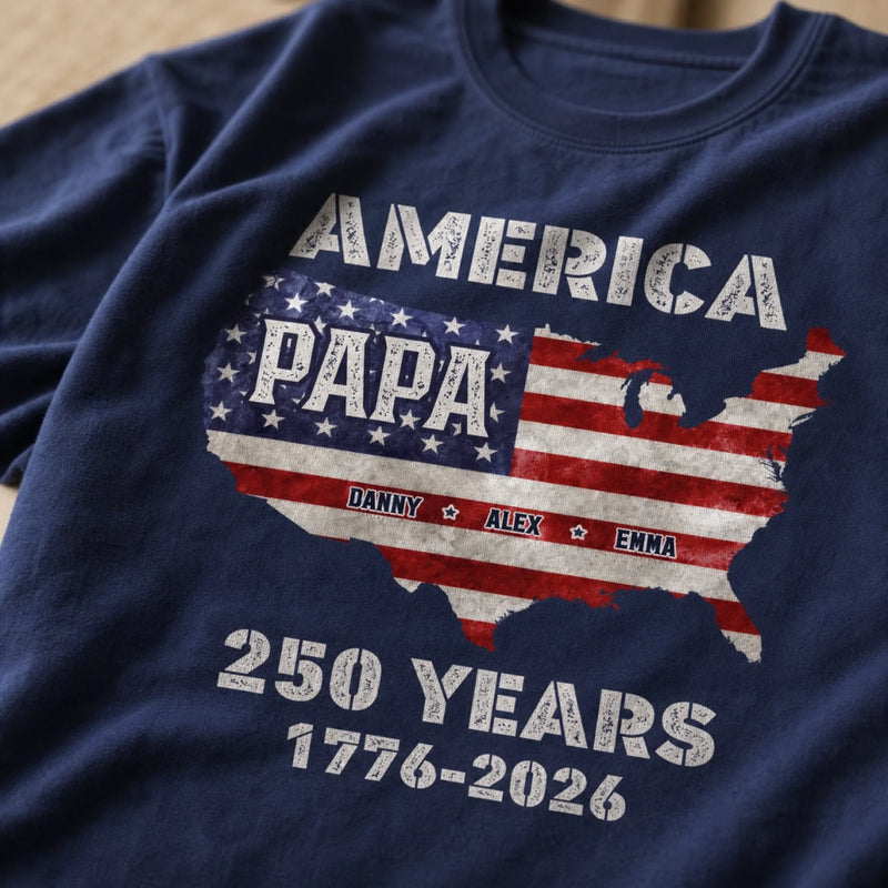 Custom T-shirt, Hoodie – Personalized America 250th Anniversary Gifts For Dad, Grandpa – Proud Dad Proud Legacy