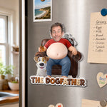 Custom Photo Dad Bod Belly Squishy Acrylic Fridge Magnet – Personalized Father's Day Funny Gifts For Dog Cat Lovers, Dog Dad, Cat Owners – Life Is Better With Paws