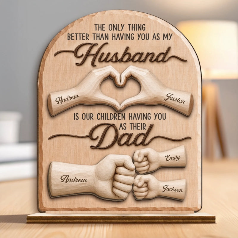Custom 2-Layered Wooden Plaque - Personalized Father's Day Birthday Gifts For Dad, Grandpa, Husband - Home Is Better With Dad