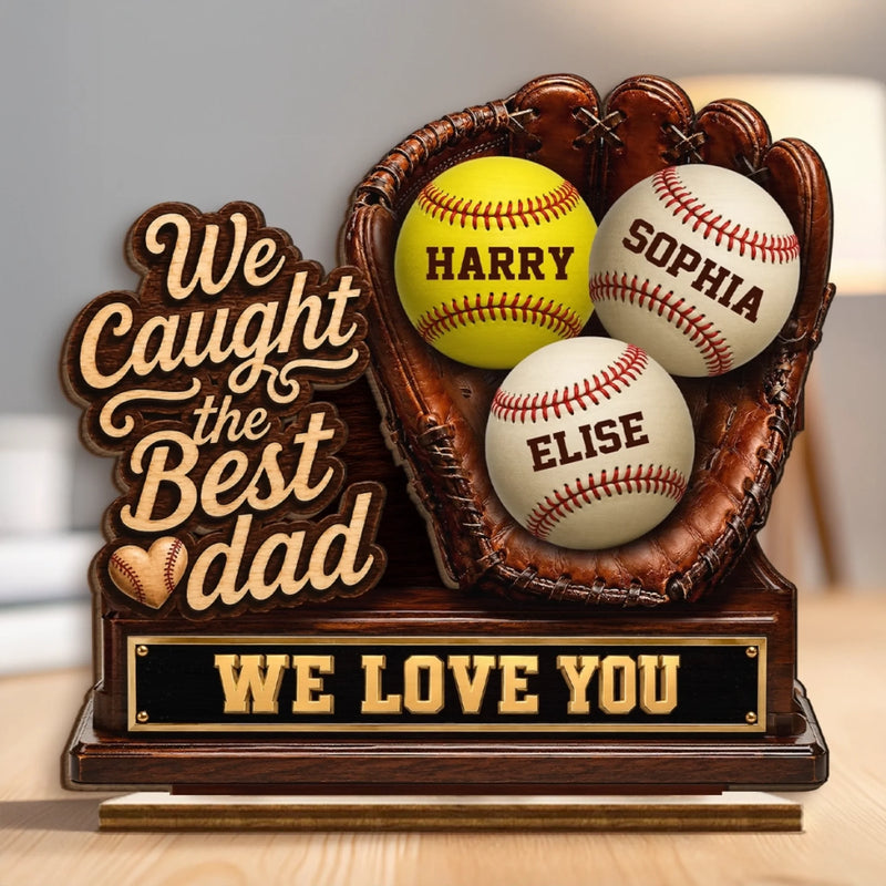 Custom 2-Layered Wooden Plaque - Personalized Father's Day Birthday Gifts For Dad, Grandpa, Baseball Lovers, Sports Fans, Sports Lovers - The Best Catch Ever