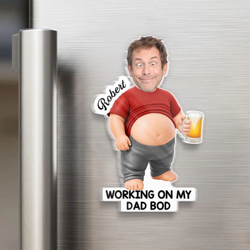 Custom Photo Dad Bod Belly Acrylic Fridge Magnet - Personalized Father's Day Funny Gifts For Dad, Grandpa - Dad Fuel Coffee And Chaos