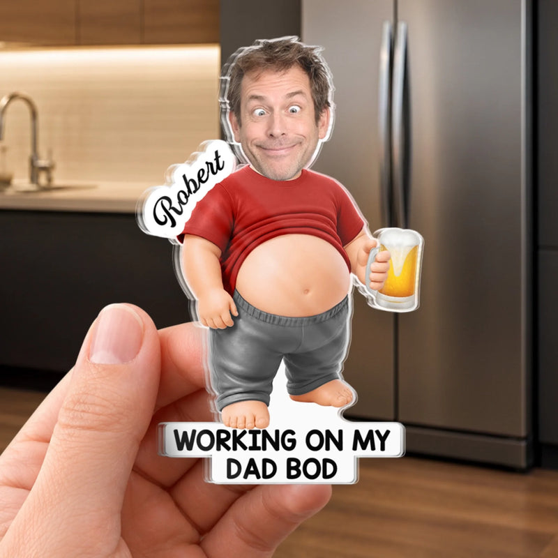 Custom Photo Dad Bod Belly Acrylic Fridge Magnet - Personalized Father's Day Funny Gifts For Dad, Grandpa - Dad Fuel Coffee And Chaos