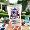 Custom Party Cups - Personalized America 250th Anniversary Gifts For Mom, Dad, Brother, Sister, Kids - Proud Hearts Strong Nation