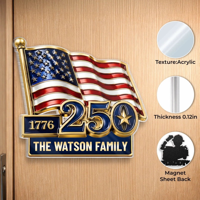 Custom Acrylic Fridge Magnet - Personalized America 250th Anniversary Gifts For Mom, Dad, Brother, Sister, Kids - Freedom Never Fades