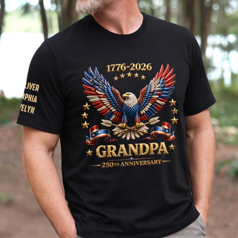 Custom Unisex T-Shirt With Design On Sleeve - Personalized America 250th Anniversary, Father's Day Gifts For Dad, Grandpa - My Greatest Legacy