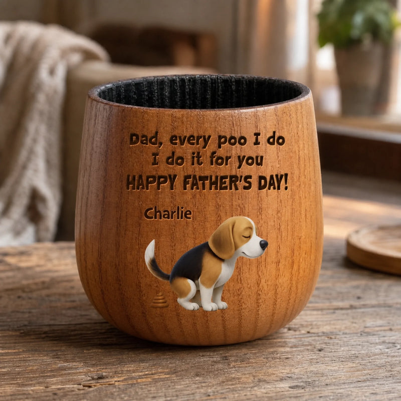 Every Poop Is A Love Letter To You, Dad - Dog Personalized Custom Wooden Whiskey Glass - Father's Day, Gift For Pet Owners, Pet Lovers