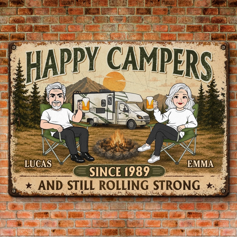 Custom Home Decor Metal Sign - Personalized Anniversary Wedding Camping Gifts For Campers, Husband And Wife, Him And Her - Still Rolling Strong