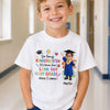 Custom Youth T-shirt - Personalized Back To School Gift For Kids - Kindergarten Is So Yesterday