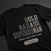 Custom Unisex T-shirt, Premium T-shirt, Hoodie - Personalized Funny Gifts For Him, Dad, Grandpa, Husband - Badass By Choice