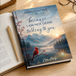 Custom Hardcover Journal - Personalized  Memorial Sympathy Gifts For Dad - Forever Remembered Always Loved