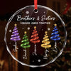 Custom Circle Glass Ornament - Personalized Christmas Birthday Gifts For Mom, Dad, Brother, Sister - Merry Moments Together