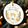 Custom First Christmas Ceramic Ornament - Personalized Anniversary Christmas Wedding Gifts For Husband And Wife, Him And Her - Toast To Forever Love