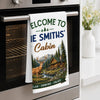 Custom Cabin Kitchen Towel - Personalized Summer Vacation And Travel Gifts For Mom, Dad, Brother, Sister - Home Is Where The Forest Is