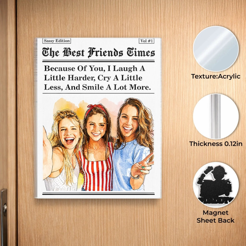 Custom Photo Acrylic Fridge Magnet - Personalized Best Friend Birthday Gifts For Women, Besties, Sisters, BFF - Better Together Always