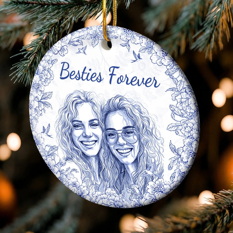 Custom Photo Ceramic Ornament - Personalized Best Friend Christmas Birthday Gifts For Women, Besties, Sisters, BFF - Entertained By Us Daily