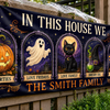 Custom Banner - Personalized Halloween Decor Gifts For Mom, Dad, Brother, Sister - In This Spooky Home We Love
